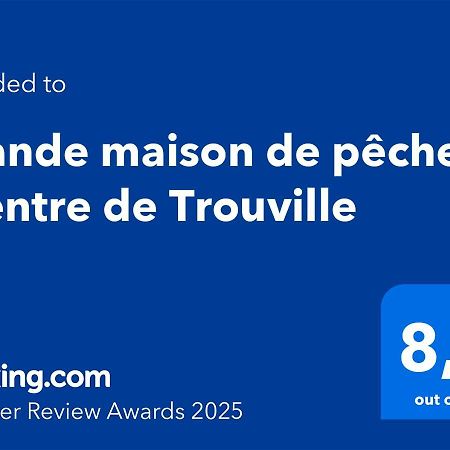 Grande Maison De Pecheur - Centre De Trouville Εξωτερικό φωτογραφία